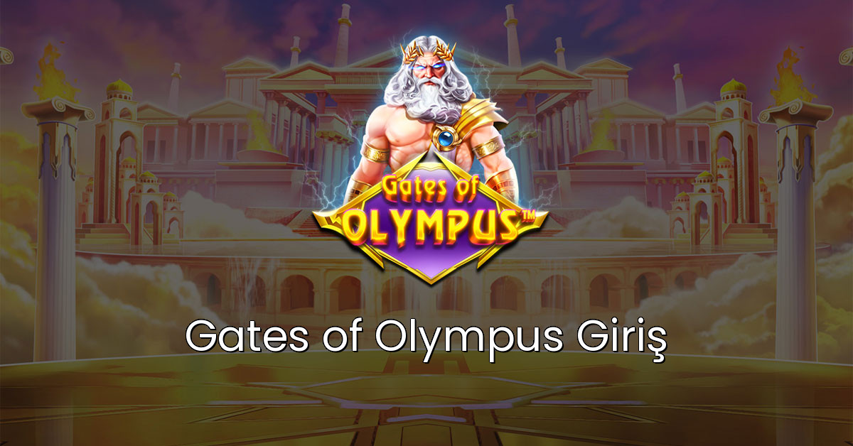 Gates of Olympus Giriş