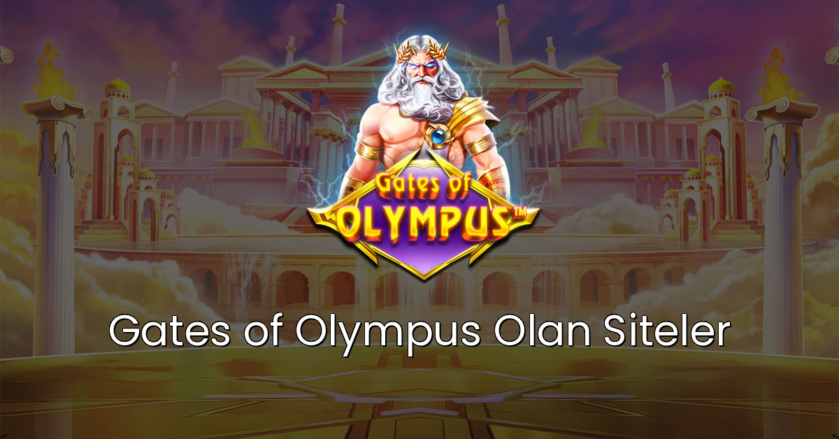 Gates of Olympus Olan Siteler